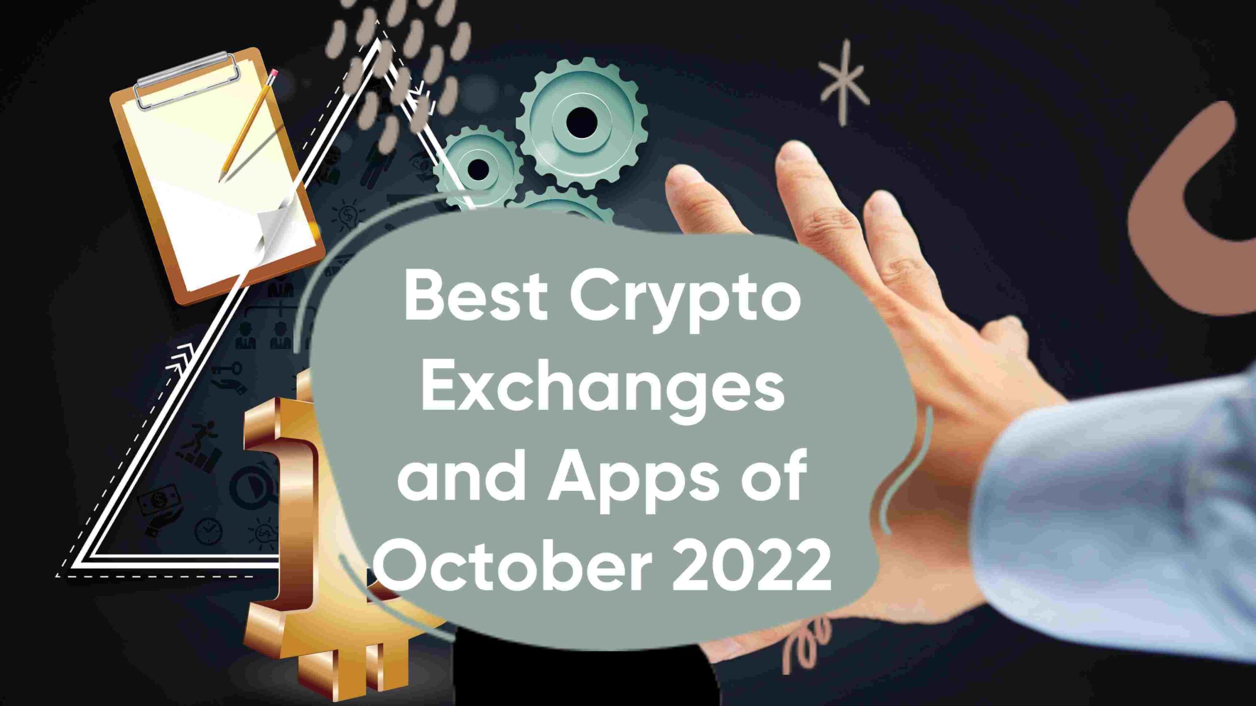 Best Crypto Exchanges and Apps of October 2022