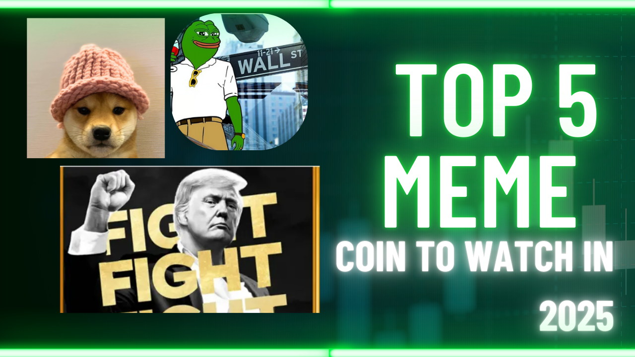 Top 5 Meme Coins to Watch in 2025